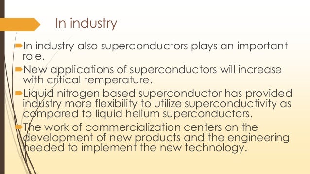 applications of superconductors in industry application of superconductors in engineering physics